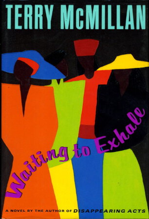 WAITING TO EXHALE. by McMillan, Terry.