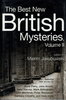 Another image of THE BEST NEW BRITISH MYSTERIES, Volume II (2.) by Jakubowski Maxim, editor. Martin Edwards, Val McDermid, John Connolly, and Mark Billingham, signed.