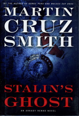 STALIN'S GHOST. by Smith, Martin Cruz