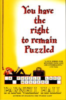 YOU HAVE THE RIGHT TO REMAIN PUZZLED. by Hall, Parnell.