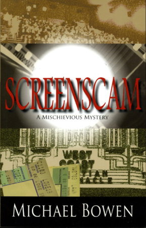 SCREENSCAM. by Bowen, Michael.