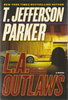 Another image of L.A. OUTLAWS. by Parker, T. Jefferson.