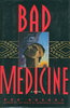 Another image of BAD MEDICINE. by Querry, Ron.