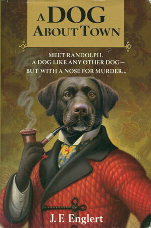 A DOG ABOUT TOWN. by Englert, J. F.