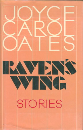RAVEN'S WING. by Oates, Joyce Carol