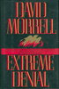 Another image of EXTREME DENIAL. by Morrell, David.