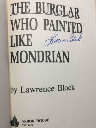 THE BURGLAR WHO PAINTED LIKE MONDRIAN. by Block, Lawrence.