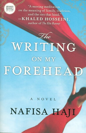 THE WRITING ON MY FOREHEAD. by Haji, Nafisa.