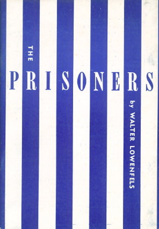 THE PRISONERS: Poems for Amnesty. by Lowenfels, Walter (1897-1976).