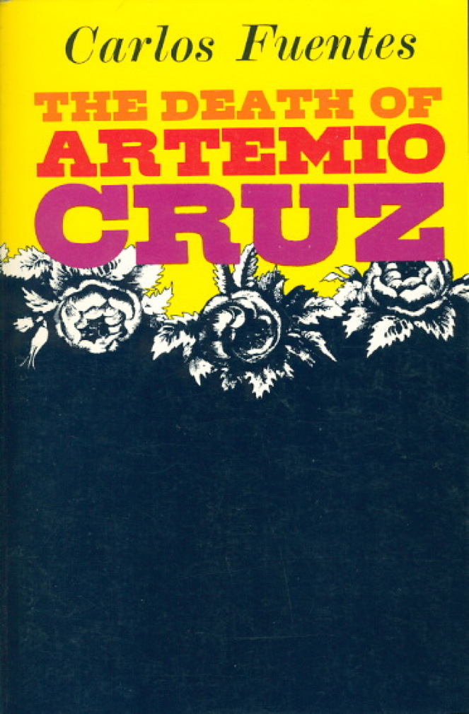 THE DEATH OF ARTEMIO CRUZ By Fuentes Carlos Bookfever The death of artemio cruz by fuentes carlos bookfever