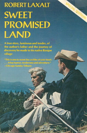 SWEET PROMISED LAND. by Laxalt, Robert.