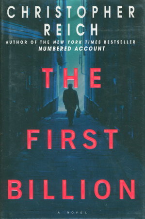 THE FIRST BILLION. by Reich, Christopher.