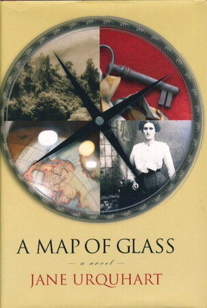 A MAP OF GLASS. by Urquhart, Jane.