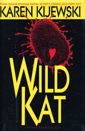 WILD KAT. by Kijewski, Karen