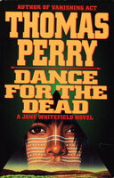 DANCE FOR THE DEAD. by Perry, Thomas.