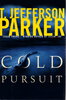 Another image of COLD PURSUIT. by Parker, T. Jefferson.