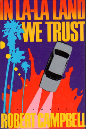 In La La Land We Trust By Campbell Robert Bookfever Com