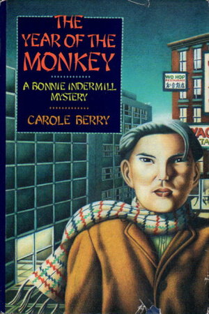 THE YEAR OF THE MONKEY. by Berry, Carole.