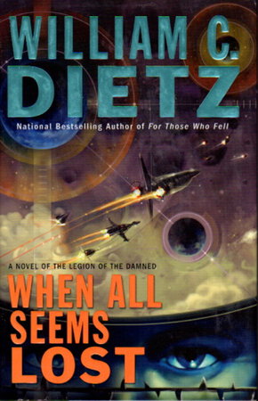 WHEN ALL SEEMS LOST. by Dietz, William C.