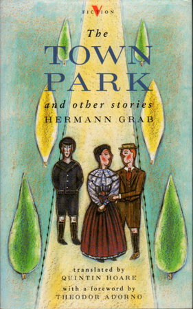 THE TOWN PARK: And Other Stories. by Grab, Hermann.