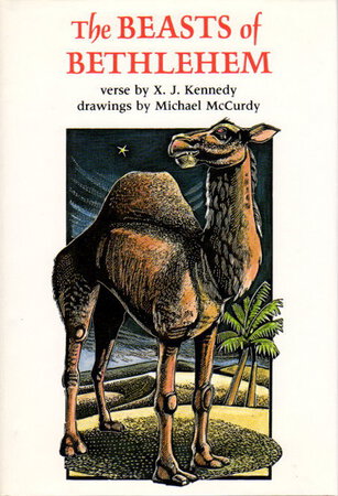 THE BEASTS OF BETHLEHEM. by Kennedy, X. J. Drawings by Michael McCurdy.