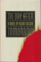 THE DAY AFTER TOMORROW. by Folsom, Allan.