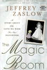 Another image of THE MAGIC ROOM: A Story about the Love We Wish for Our Daughters. by Zaslow, Jeffery (1958-1912.)