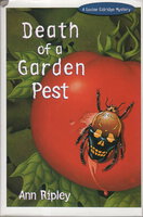 DEATH OF A GARDEN PEST. by Ripley, Ann.