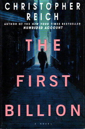 THE FIRST BILLION. by Reich, Christopher.