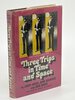Another image of THREE TRIPS IN TIME AND SPACE: Original Novellas of Science Fiction. by Silverberg, Robert (foreword), Larry Niven, signed; John Brunner and Jack Vance.