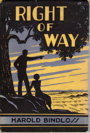 RIGHT OF WAY. by Bindloss, Harold (1866-1945)