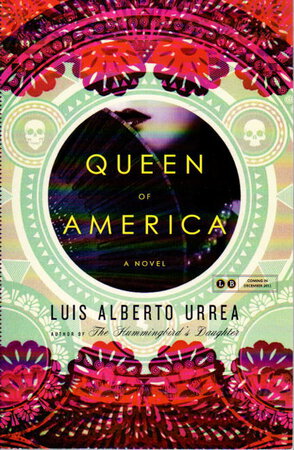 QUEEN OF AMERICA. by Urrea, Luis Alberto.