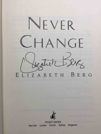NEVER CHANGE. by Berg, Elizabeth