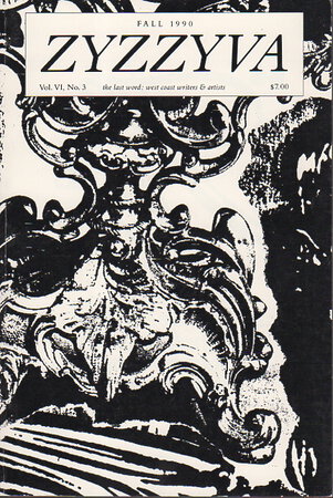 ZYZZYVA 23: The Last Word: West Coast Writers and Artists, Volume VI, Number 3, Fall 1990. by Junker, Howard, editor. Kay Ryan, signed.