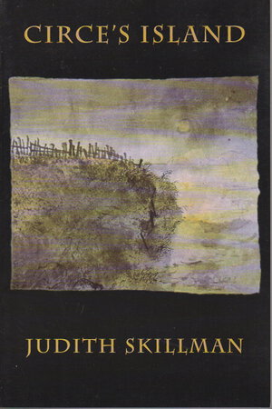 CIRCE'S ISLAND. by Skillman, Judith.