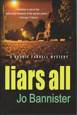 LIARS ALL. by Bannister, Jo.
