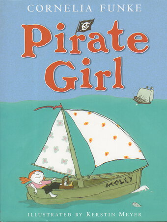 PIRATE GIRL. by Funke, Cornelia.