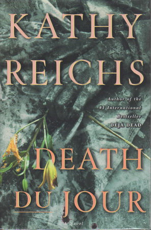DEATH DU JOUR. by Reichs, Kathy.