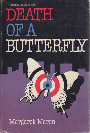 DEATH OF A BUTTERFLY. by Maron, Margaret.