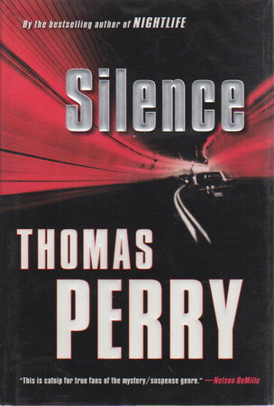 SILENCE. by Perry, Thomas.