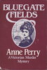 Another image of BLUEGATE FIELDS. by Perry, Anne (1938-2023)