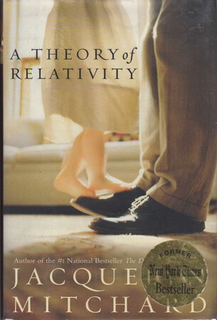 A THEORY OF RELATIVITY. by Mitchard, Jacquelyn.