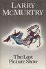 Another image of THE LAST PICTURE SHOW. by McMurtry, Larry.