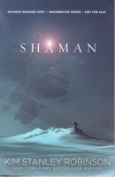 SHAMAN. by Robinson, Kim Stanley.