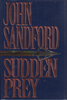 Another image of SUDDEN PREY. by Sandford, John (pseudonym for John Camp.)