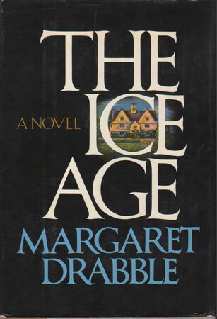 THE ICE AGE. by Drabble, Margaret