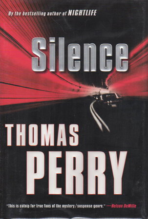SILENCE. by Perry, Thomas.