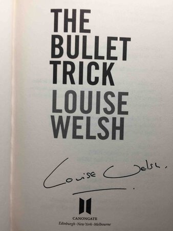 THE BULLET TRICK. by Welsh, Louise.