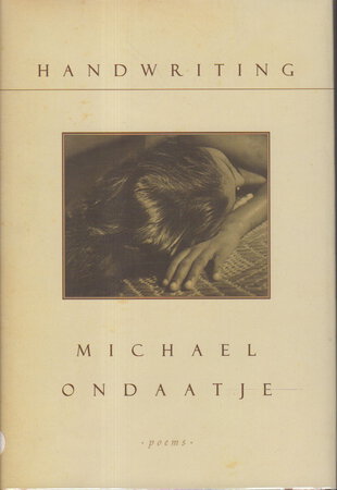 HANDWRITING by Ondaatje, Michael