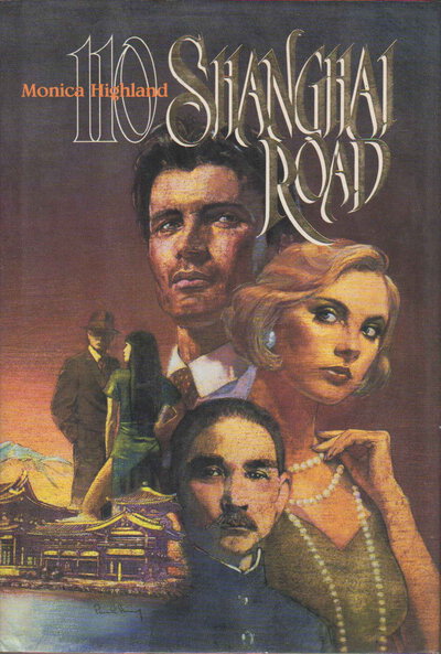 110 SHANGHAI ROAD. by See, Carolyn; See, Lisa; and Espy, John writing as Monica Highland